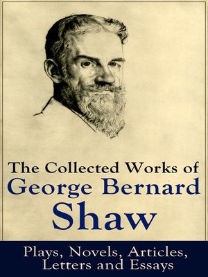 cover image of The Collected Works of George Bernard Shaw